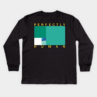 Perfectly Human - Gay Pride Flag Kids Long Sleeve T-Shirt